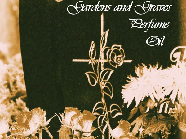 Gardens and Graves™ Perfume Oil -  Roses, Vetiver, Graveyard Dirt - Gothic Perfume - Victorian Perfume