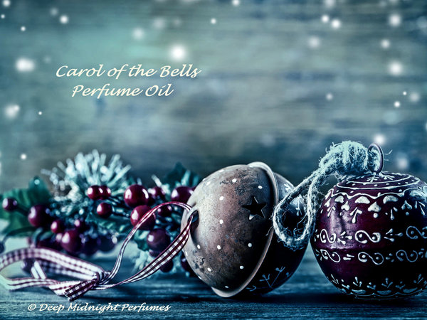 Carol of the Bells Perfume Oil - Currants, Caramel, Ginger, Fir, Clove, Green Musk, Sugar, Winter Berries - Chrismas Perfume - Holiday Scent